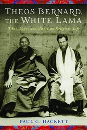 Theos Bernard, The White Lama Û Thibet, book cover