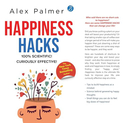 Happiness Hacks: 100% Scientific! Curiously Effective! ? Latest book by New York Times Bestselling author