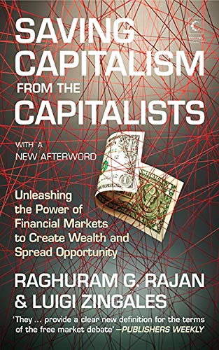 Saving Capitalism From The Capitalists by Raghuram Rajan book cover