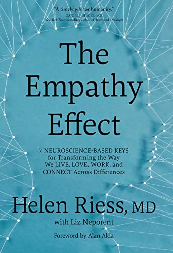 The Empathy Effect: Seven Neuroscience-Based Keys for Transforming the Way We Live, Love, Work, and book cover