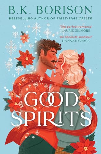 Good Spirits: The BRAND-NEW instant Sunday Times bestseller. A magical, festive, cosy paranormal romance from the author of FIRST-TIME CALLER! Perfect for Christmas 2025!: Book 1 (Ghosted)