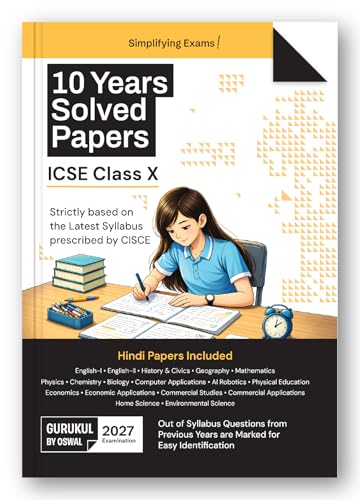 Gurukul by Oswal ICSE 10 Years Solved Papers Class 10 Exam 2027 | Yearwise Board Papers 2016–2026 | Physics, Chemistry, Maths, Biology, History &Civics, Geography, English I & II,Hindi|Latest Syllabus