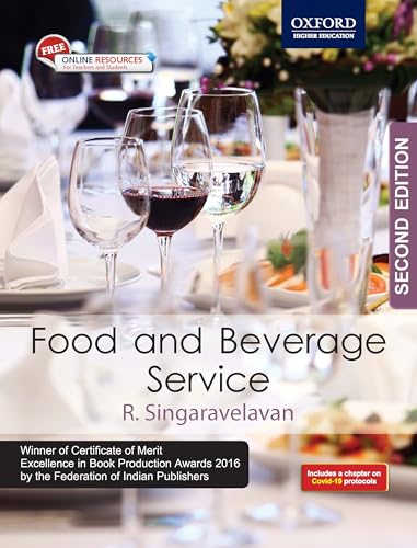 FOOD AND BEVERAGE SERVICE 2E- The Ultimate Guide to Food and Beverage Excellence: For Aspiring and Seasoned Professionals