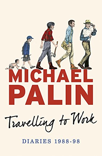 Michael Palin: Travelling to Work book cover