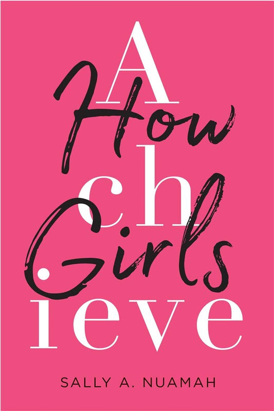How Girls Achieve book cover