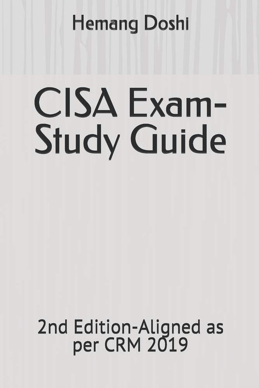 CISA Exam-Study Guide by Hemang Doshi [Paperback] [2018] Doshi, Hemang book cover