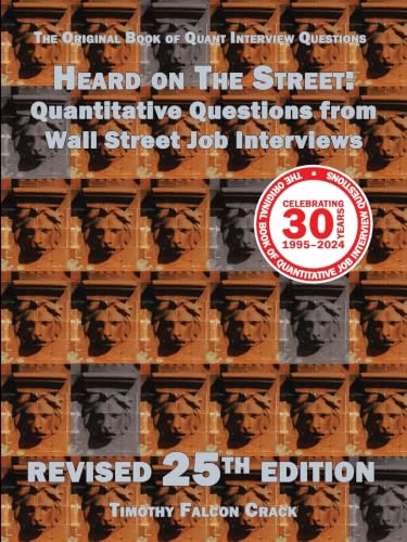 Heard on The Street: Quantitative Questions from Wall Street Job Interviews
