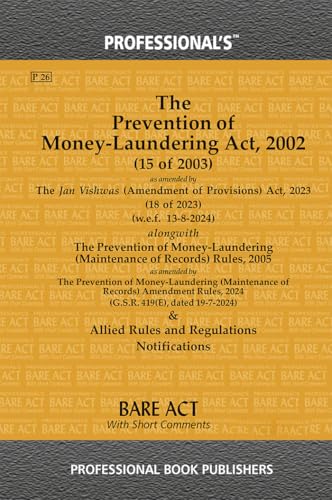 Prevention of Money-Laundering Act 2002 as amended by Jan Vishwas (Amendment of Provisions) Act, 2023
