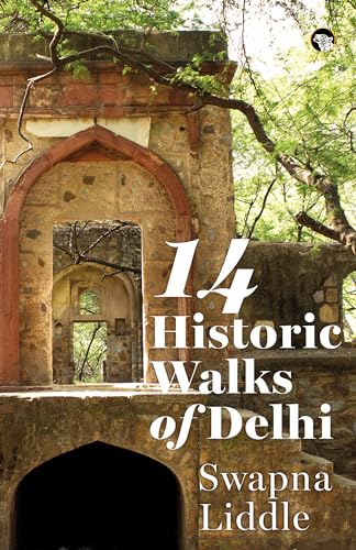 14 Historic Walks of Delhi book cover