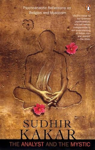 The Analyst and the Mystic: Psychoaonalyitc Reflections on Religion and Mysticism book cover