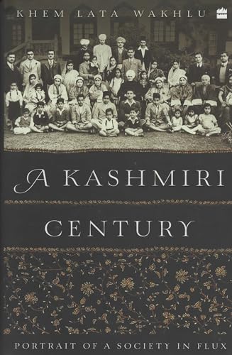 A Kashmiri Century: Portrait of a Society in Flux book cover
