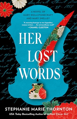 Her Lost Words: A Novel of Mary Wollstonecraft and Mary Shelley book cover
