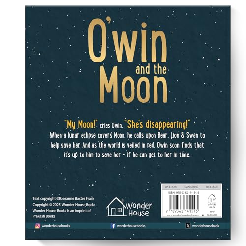 O’Win And The Moon – Illustrated Board Book For Kids | A Lunar Eclipse Adventure With Bears, Lions & Swans | Learn Courage, Constellations & Sky ... Tale For Toddlers & Preschoolers (Ages 5+)