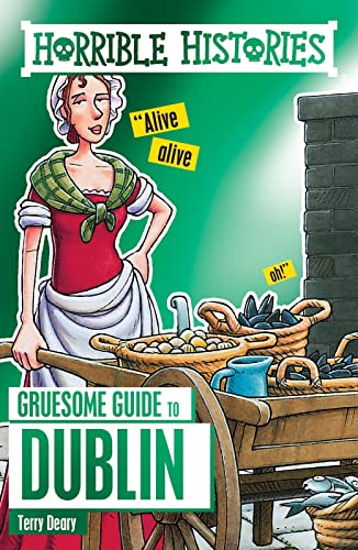 HORRIBLE HISTORIES: GRUESOME GUIDE TO DUBLIN book cover