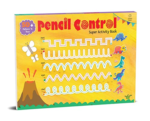 Pencil Control Super Activity Book For Kids | Age 3–6 Years | Learning Workbook | Practice Lines | Curves | Shapes & Patterns | Fine Motor Skills | Handwriting Readiness | Paperback | Latest Edition