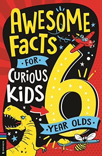 Awesome Facts for Curious Kids: 6 Year Olds book cover