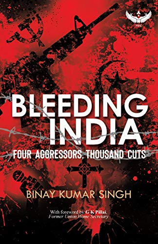 Bleeding India : Four Aggressors, Thousand Cuts book cover