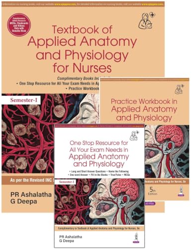 Textbook of Applied Anatomy and Physiology for Nurses, 8/E for BSc Nursing 1st Semester & GNM Students | As per Revised INC Syllabus | With Complimentary Practice Workbook and One Stop Exam Resource