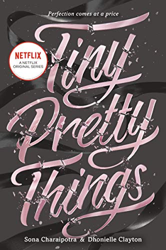 TINY PRETTY THINGS book cover
