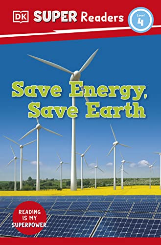 DK Super Readers Level 4 Save Energy, Save Earth book cover