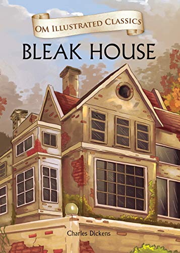 Bleak House : Illustrated abridged Classics (Om Illustrated Classics)