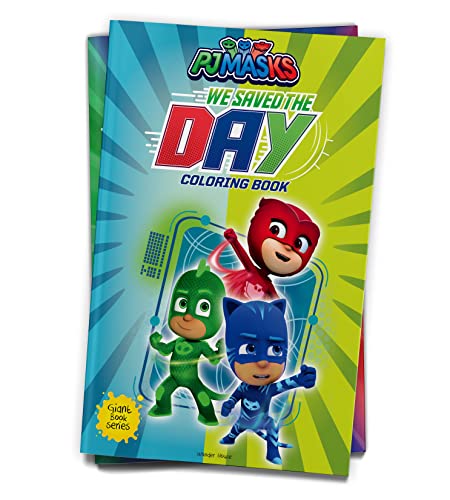 We saved the Day: PJ Masks - Giant Coloring Book For Children book cover