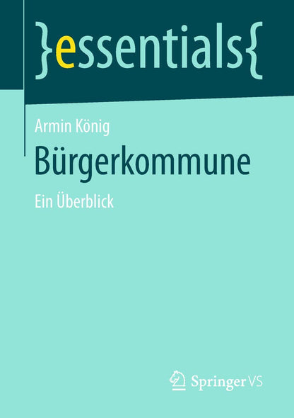 Bürgerkommune: Ein Überblick (Essentials)