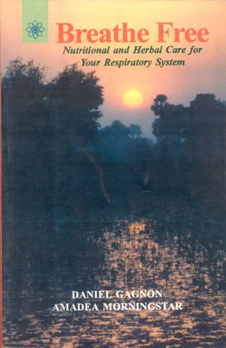 Breathe Free - Nutritional and Herbal Care for Your Respiratory System book cover