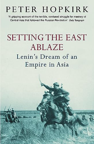 SETTING THE EAST ABLAZE book cover