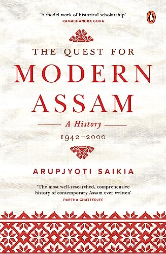 The Quest for Modern Assam: A History 1942-2000 book cover