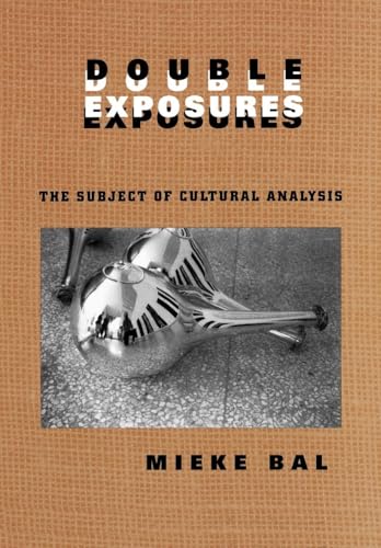 Double Exposures: The Subject of Cultural Analysis