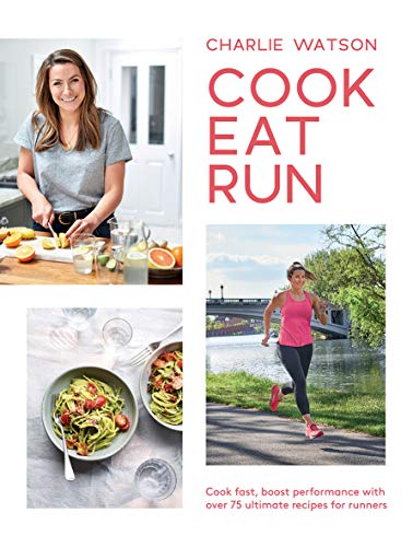 Cook, Eat, Run: Cook Fast, Boost Performance w/ 45 book cover