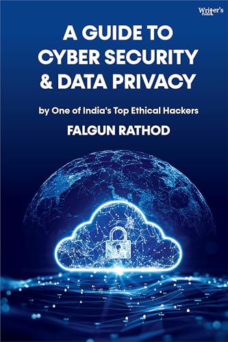 A Guide to Cyber Security and Data Privacy