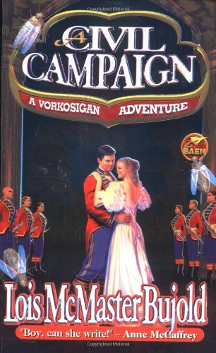 A Civil Campaign: A Comedy of Biology and Manners (Miles Vorkosigan Adventures) by Lois McMaster Bujold (Author) book cover