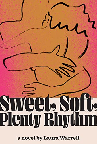 Sweet, Soft, Plenty Rhythm (Lead Title) book cover