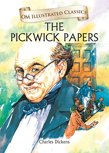 Children Classics - The Pickwick Papers: Illustrated Abridged Classics with Practice Questions (Om Illustrated Classics for Kids)