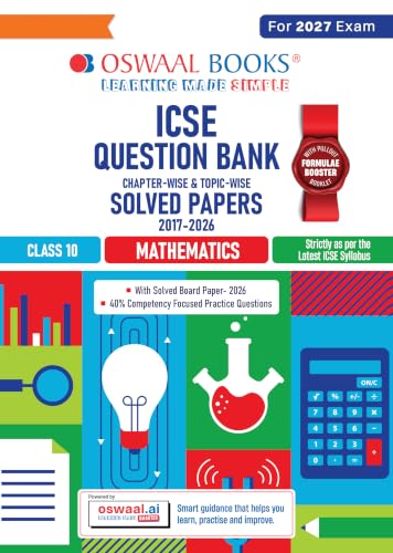 Oswaal Class 10 ICSE Question Bank Mathematics (2017-2026) | For 2027 Exam Chapter-wise & Topic-wise with Competency Based Questions | Includes 2026 Paper - fully solved | Self-Assessment Papers