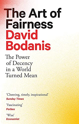 The Art of Fairness: The Power of Decency in a World Turned Mean book cover