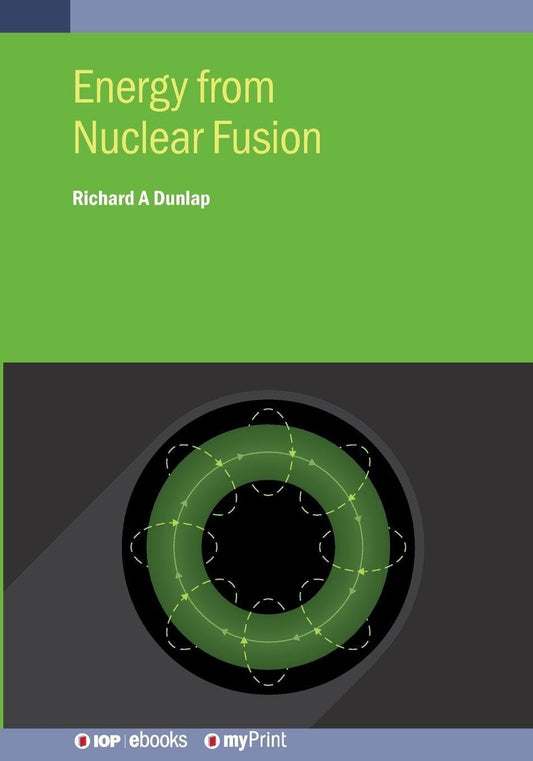 Energy from Nuclear Fusion (Iop eBooks)
