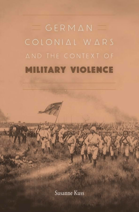 German Colonial Wars and the Context of Military Violence book cover