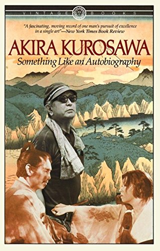 Something Like An Autobiography (Vintage) by Akira Kurosawa book cover