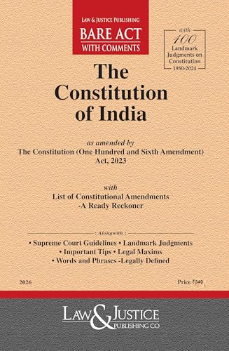 The Constitution of India with 100 Landmark Judgments Bare Acts--Latest 2026 EDITION Law and justice publications
