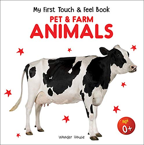 My First Book of Touch And Feel - Pet And Farm Animals : Touch And Feel Board Book For CHildren book cover