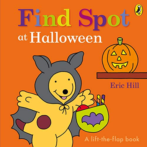 Find Spot At Halloween (A Lift-The-Flap Story) book cover