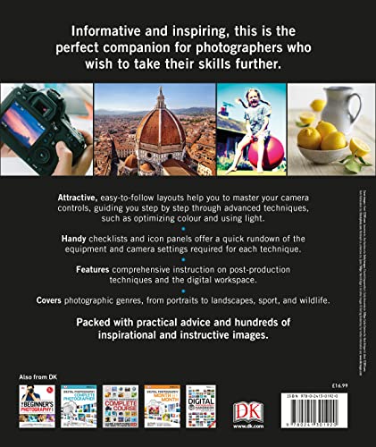 The Advanced Photography Guide: The Ultimate Step-by-Step Manual for Getting the Most from Your Digital Camera