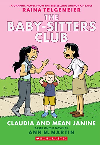THE BABY-SITTERS CLUB GRAPHIX#04 CLAUDIA AND MEAN JANINE: FULL-COLOR EDITION book cover