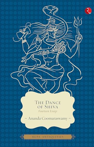 The Dance of Shiva: Fourteen Essays