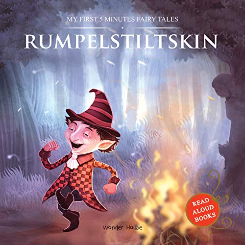 My First 5 Minutes Fairy Tales Rumpelstiltskin: Traditional Fairy Tales For Children (Abridged and R book cover