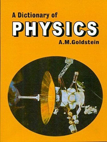 A Dictionary Of Physics (Pb 2004) by GOLDSTEIN A.M. (Author) book cover