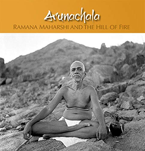 Arunachala - Ramana maharshi and the hill of fire book cover